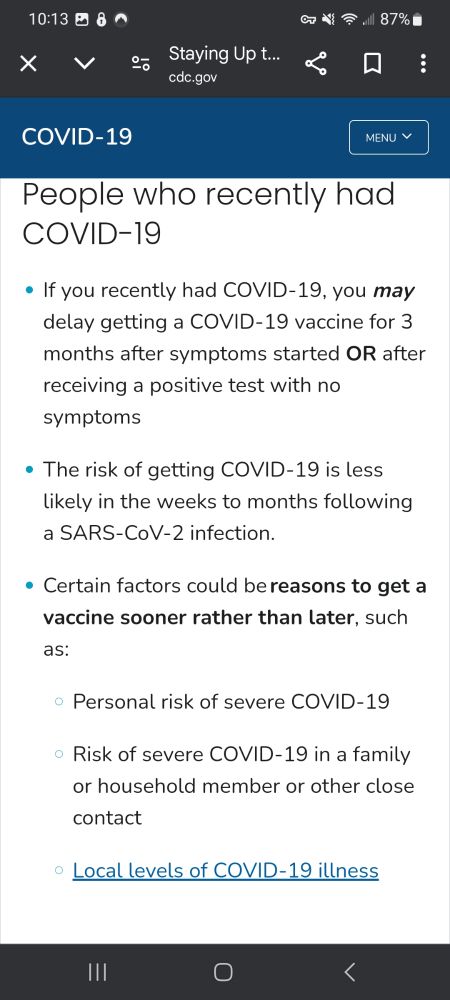 Screenshot of text from the cdc website stating that if you recently had covid you may delay vaccination for up to 3 months but you might want to get one sooner I'd you are at risk