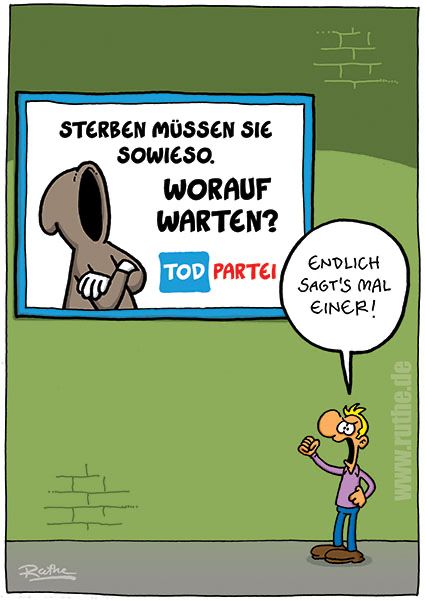 Auf der Straße. An einer Mauer hängt ein Wahlplakat, auf dem links der Sensenmann gezeigt wird. Daneben der Text: 