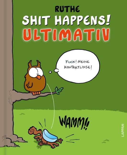 Das Cover meines Buchs mit dem Titel "Shit happens! Ultimativ".