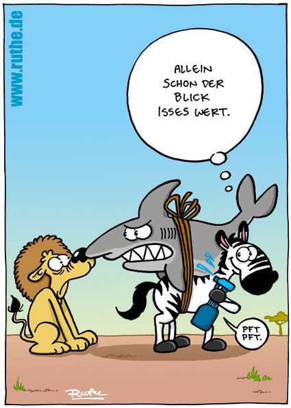 In der Savanne. Ein Löwe schaut eingeschüchtert auf einen angriffslustig guckenden Hai, den sich ein Zebra auf den Rücken gebunden hat. Das Zebra denkt: "Allein schon der Blick isses wert."