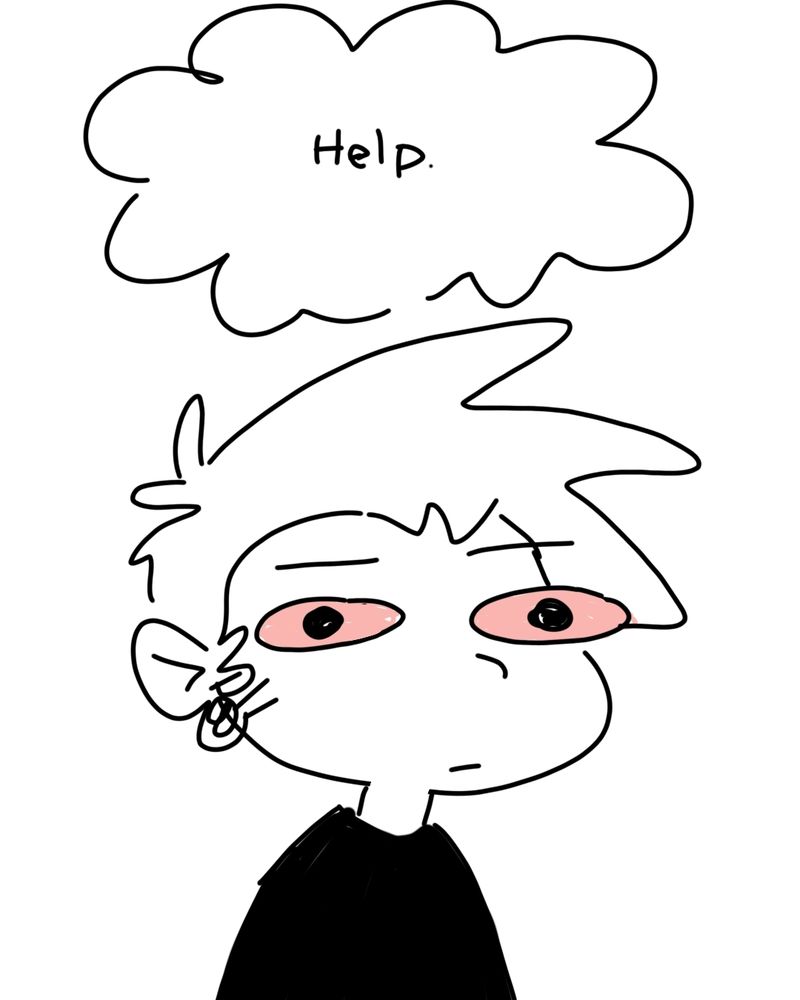 Me as a cartoon, staring into space thinking "help".
