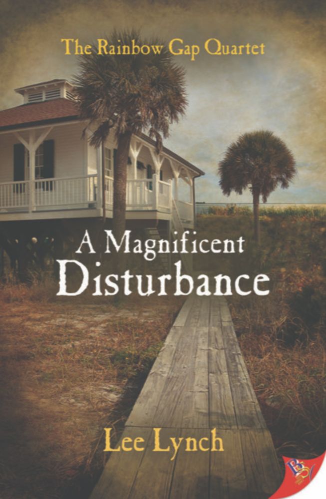 Book cover for A Magnificent Disturbance‬‬‬‬‬‬‬‬‬‬‬‬‬‬ (Book 3 of the Rainbow Gap Quartet) by Lee Lynch (Bold Strokes Books‬), with a muted sepia-tinted photo of a boardwalk leading to a white house with a wraparound porch, in front of a distant ocean horizon and palm tree. This is not a good time for Berry Garland to realize her dream of opening a women’s health center. Florida has become more conservative, and “women’s health” raises a red flag. Berry’s intent to serve victims of domestic violence, gay women, migrant workers—documented or not—makes reliance on government funding and the cooperation of local agencies precarious. When the owner of Pansy’s Café donates space, though, MJ Beaudry and her lover Vonnie Lowe’s brother volunteer to revamp the space into a health facility. Berry’s best friend, activist Allison Millar, is disgusted with the frenzied hurricane of right-wing extremism, homophobia, and violence. As mayor of Four Lakes, she helps navigate local bureaucracy. A community of lesbians, neighbors, and patients rises up to protect this critical resource from a shocking saboteur. Despite Berry and her partner Jaudon Vicker’s devastating life changes at home, these everyday dykes and their friends will stop at nothing to see the Center thrive. Their ideals, their wounds, and a steadfast allegiance to one another render them heroes. https://www.boldstrokesbooks.com/books/a-magnificent-disturbance-by-lee-lynch-4701-b