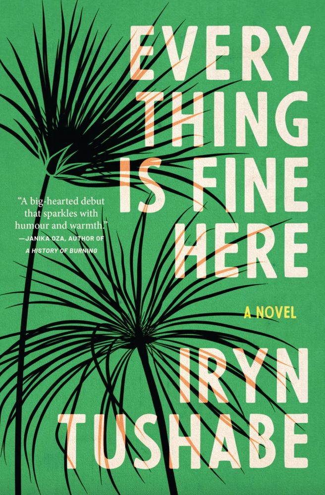 Book cover for Everything is Fine Here by Iryn Tushabe (House of Anansi‬), with flowers drawn as black lines silhouetted ‬against a green background. Eighteen-year-old Aine Kamara has been anticipating a reunion with her older sister, Mbabazi, for months. But when Mbabazi shows up with an unexpected guest, Aine must confront an old fear: her beloved sister is gay in a country with tight anti-homosexuality laws. Over a weekend at Aine’s all girls’ boarding school, sisterly bonds strengthen, and a new friendship emerges between Aine and her sister’s partner, Achen. Later, a sudden death in the family brings Achen to Mbabazi’s and Aine’s village, resulting in tensions that put Mrs. Kamara’s Christian beliefs to the test. Aine runs away to Mbabazi’s and Achen’s home in Kampala, where she reconnects with her crush, Elia, a sophomore at Makerere University. In acclaimed writer Iryn Tushabe’s dazzling debut novel, Aine must make hard choices, with inevitable and harrowing results. https://houseofanansi.com/products/everything-is-fine-here