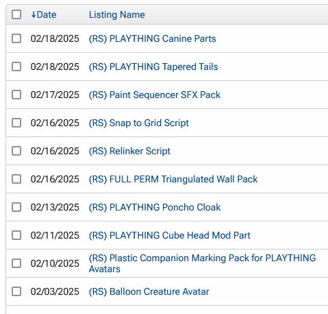 a list of second life shop listings, including avatar parts, clothes, scripts, a wall pack, a sound pack, and a complete avatar. they've been released over the course of february 3, 2025 to february 18, 2025