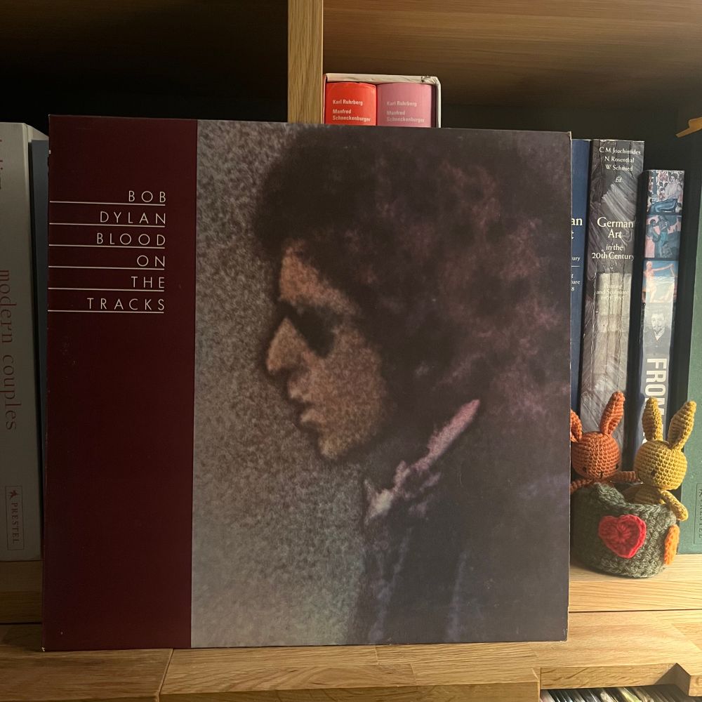 Bob Dylan - Blood on the Tracks. 