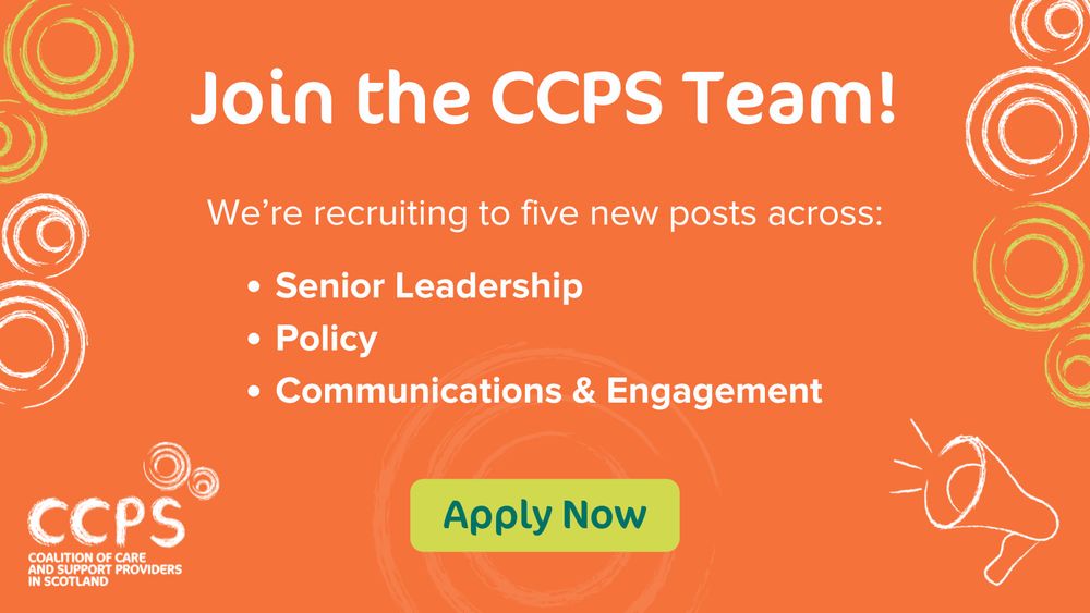 A graphic with an orange background and white text which reads: ‘Join the CCPS Team! We’re recruiting for 5 new posts across Senior Leadership, Policy, Communications & Engagement’. At the middle bottom is a green rectangle containing the message ‘Apply Now’. There are green and white concentric illustrated circles at the sides of the image, an illustrated loudspeaker bottom right, and a white version of CCPS’s logo bottom left.
