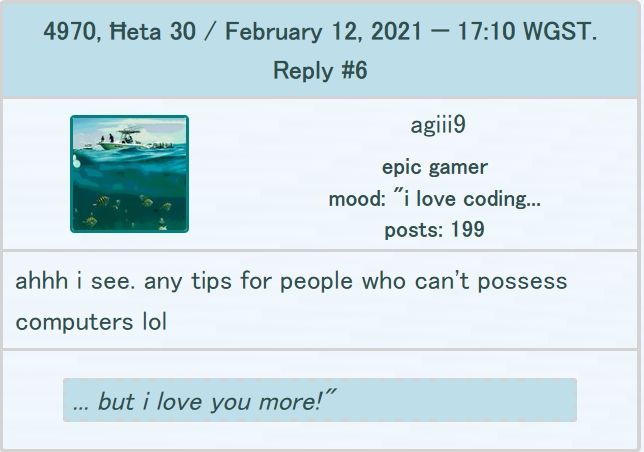 Screenshot of a forum post by agiii9 saying "ahhh i see. any tips for people who can't possess computers lol"