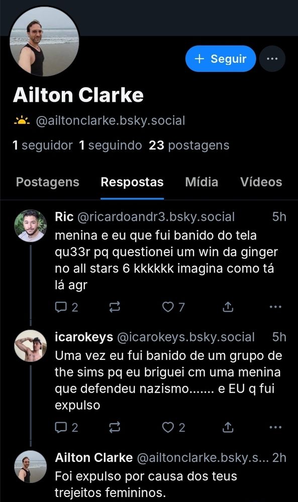 @ailtonclarke.bsky.social

Print do perfil desse cara, com um comentário homofóbico contra um cara.

Ric: menina e eu que fui banido do tela qu33r pq questionei um win da ginger no all stars 6

Ailton: foi expulso por causa dos teus trejeitos femininos