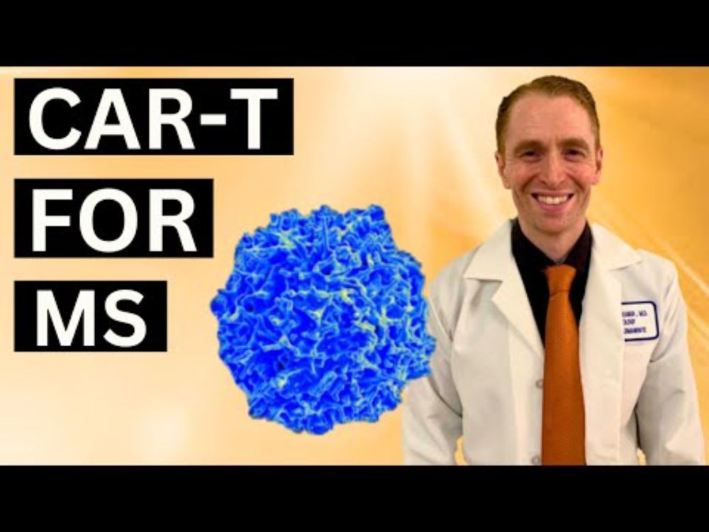 CAR-T Therapy for Multiple Sclerosis Explained by Neurologist