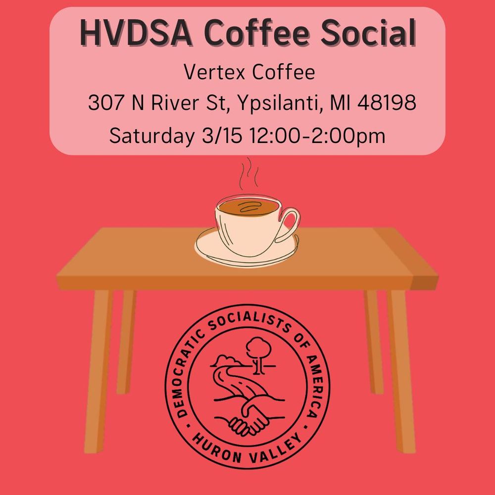 HVDSA Coffee Social this Saturday, March 15th, from 12:00-2:00pm at Vertex Coffee! (307 N River St, Ypsilanti, MI 48198)