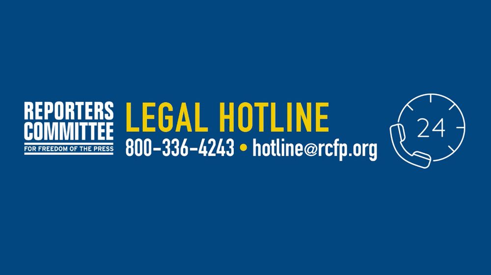 A blue background with a white clock, with text advertising the Reporters Committee Legal Hotline: 800-336-4243, hotline@rcfp.org