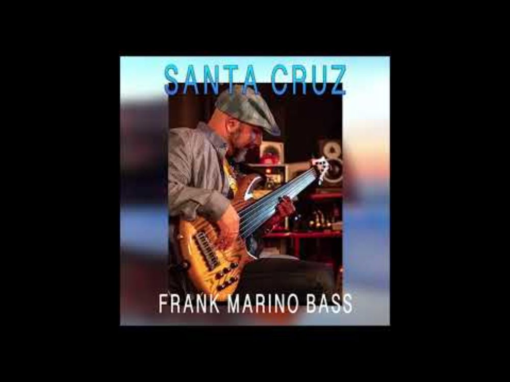 Santa Cruz   Frank Marino Bass #smoothjazz