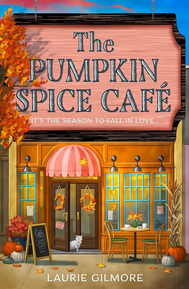 The cover of Pumpkin Spice Cafe by Laurie Gilmore. 