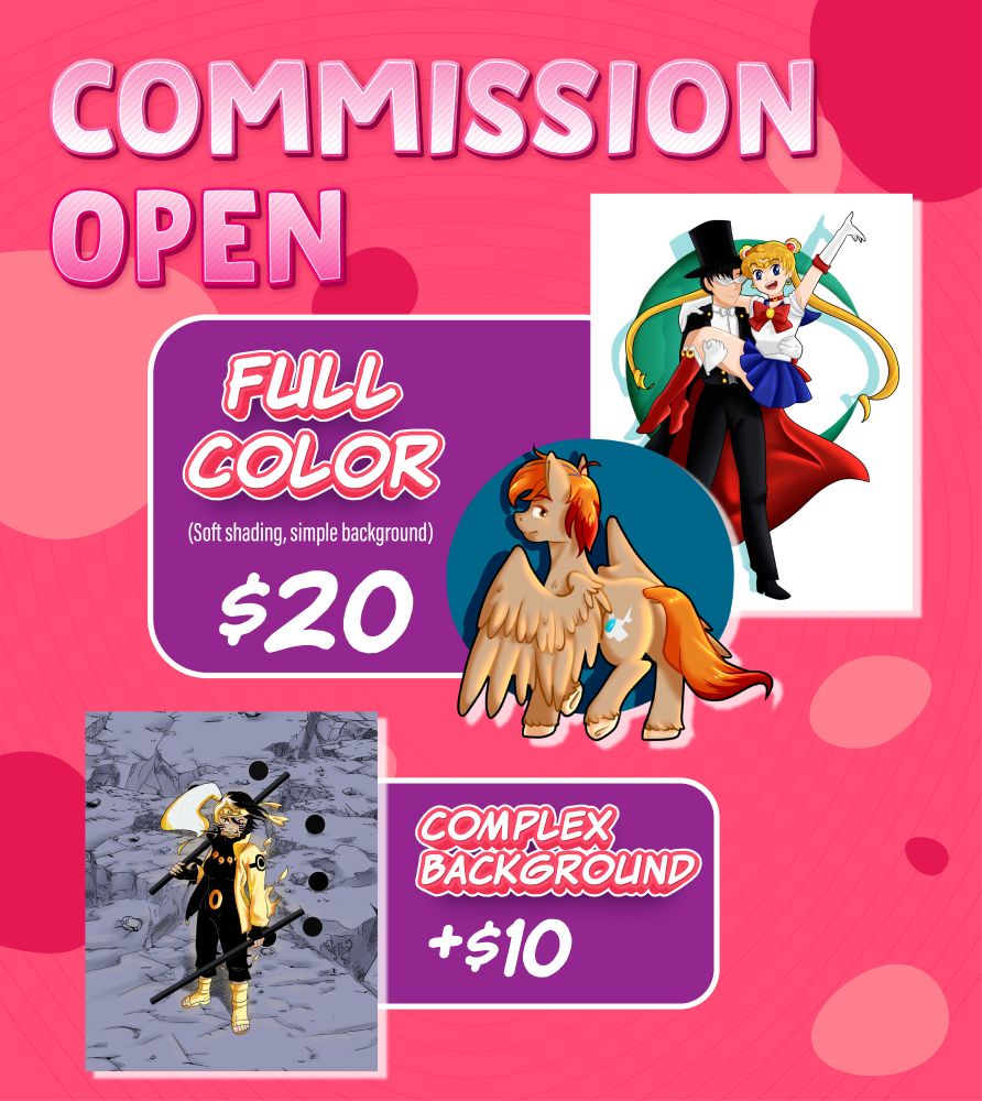 Commissions open!
Full color (soft shading, simple background) $20
Complex background +10