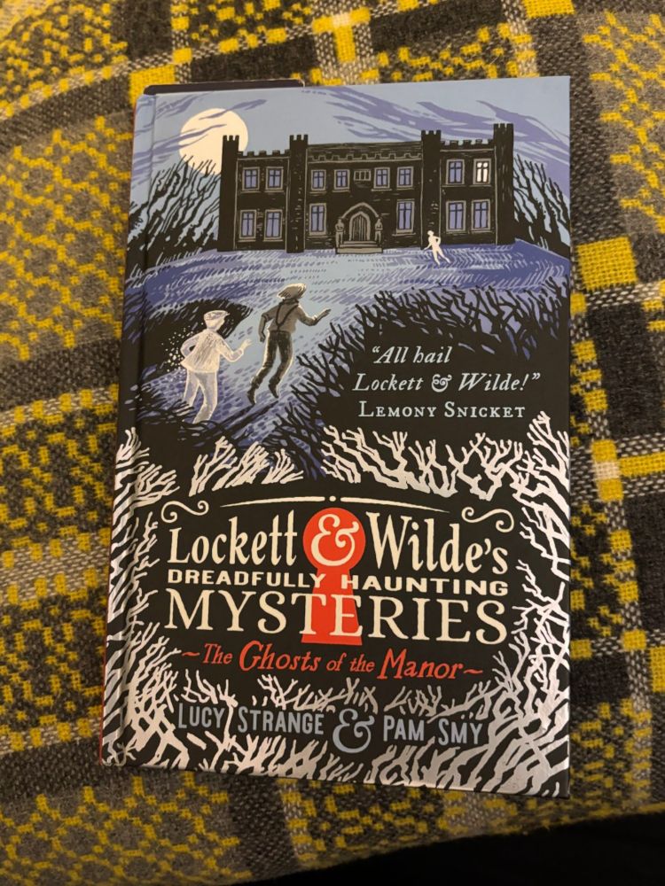 Lockett & Wilde’s Dreadfully Haunting Mysteries: The Ghosts of the Manor