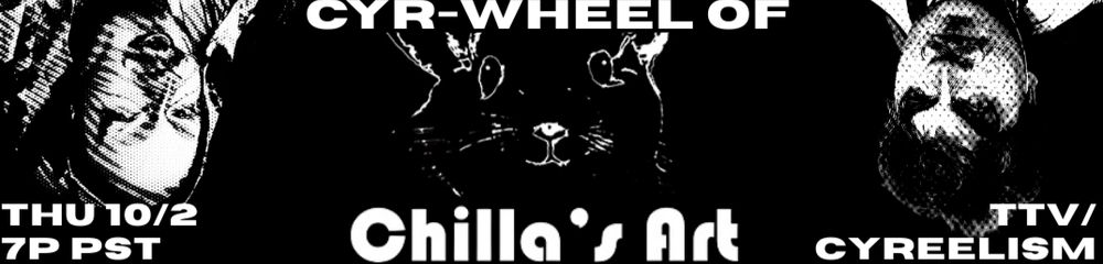 The third section is beneath the second section. This section indicates CYREEL will be spinning a wheel to decide which of the Chilla's Art games they will be playing. This will be happening on Thursday, October 2 at 7p PST on Twitch.tv/CYREELism. Two image of CYREEL drag in black and white filters are are visible. The logo for Chilla's Art is centered.
