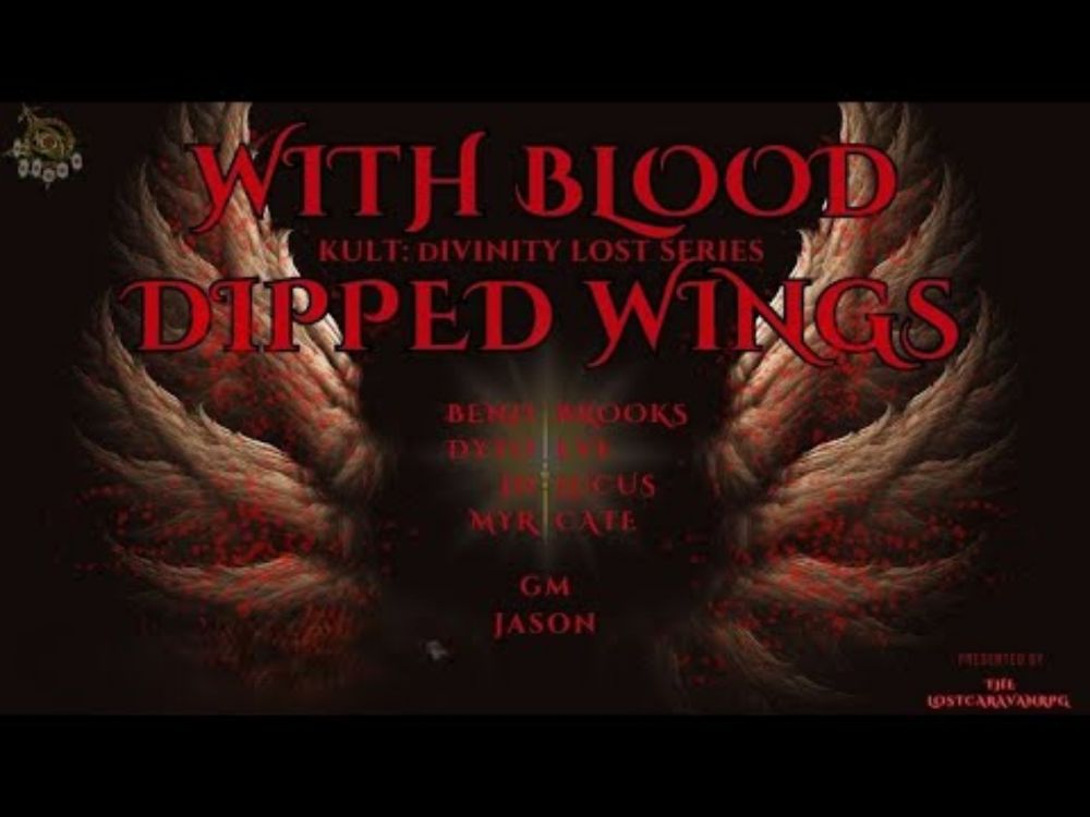 With Blood Dipped Wings Episode 5: A Legacy of Violence (KULT TTRPG Campaign)