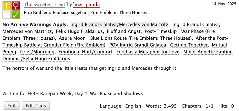 AO3 preview. The sweetest treat by lazy panda

The horrors of war and the little treats that get Ingrid and Mercedes through it.

Written for FE3H Rarepair Week, Day 4: War Phase and Shadows
