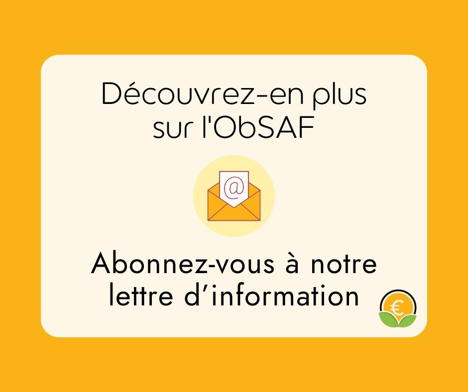 Découvrez-en plus sur l'ObSAF
Abonnez-vous à notre lettre d'information.
https://obsaf.fr