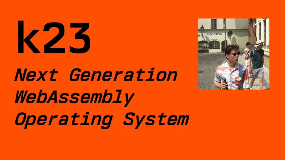 Talk title slide: k23 next generation webassembly operating system