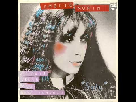 Amélie Morin - J'étais Venue Pour Dire Bonjour [France, Chanson, Synthpop, Electronic, Avant-garde] (1981)