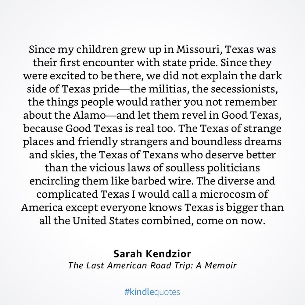 Excerpt on Texas being a mix of attributes from THE LAST AMERICAN ROAD TRIP, feel free to alt text the whole thing, I can't type it all on my crap phone