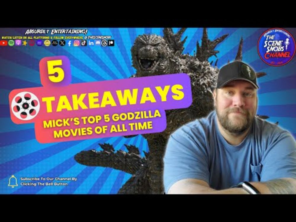 5 Takeaways - Mick's Top 5 All Time Godzilla Films