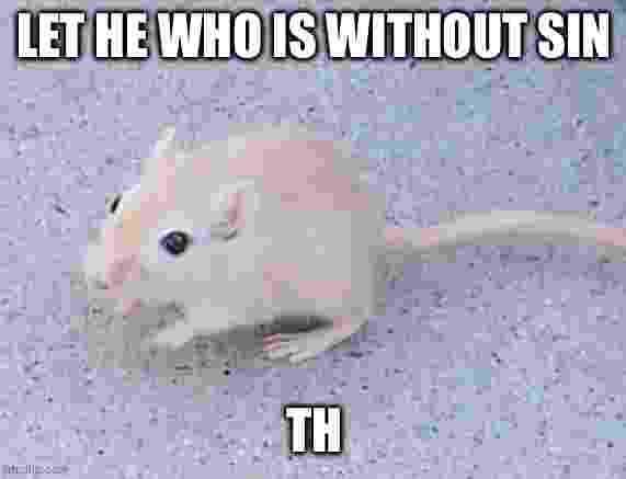 let he who is without sin th- (ends there)