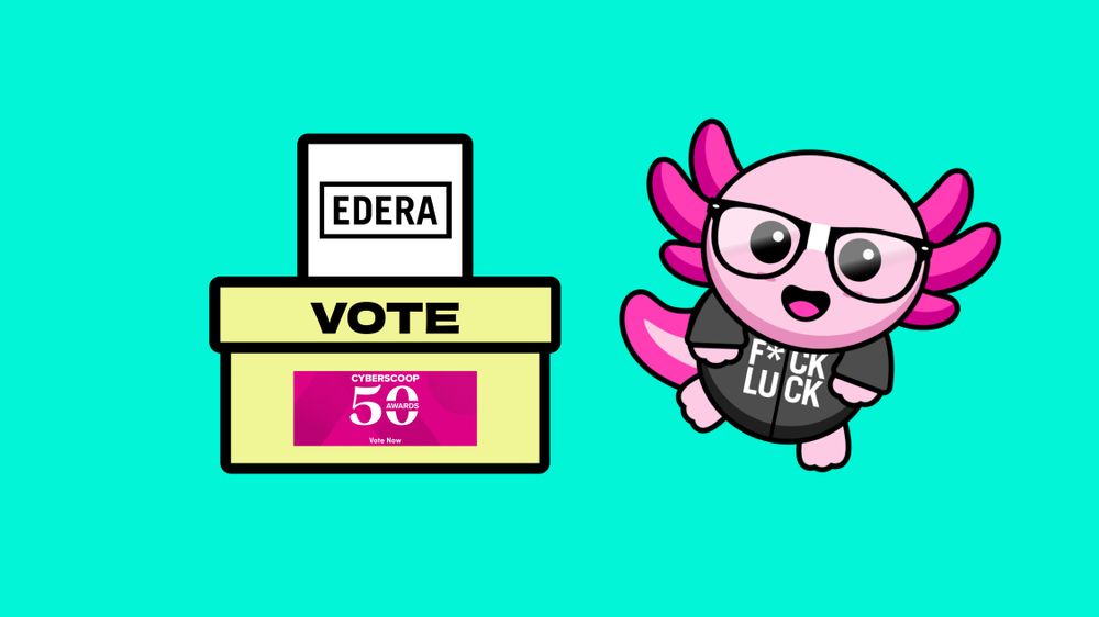Ivy, Edera's pink cartoon axolotl, wearing a hoodie that reads "F*ck Luck" hangs out next to a yellow voting box with the CyberScoop logo, a vote for Edera goes into the box.