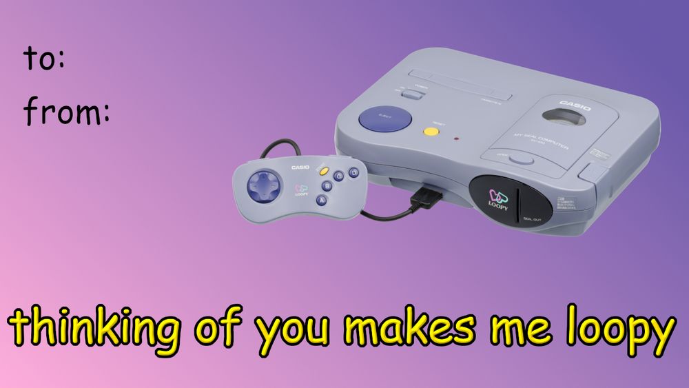 valentines day card, showing a casio loopy and the caption "thinking of you makes me loopy"