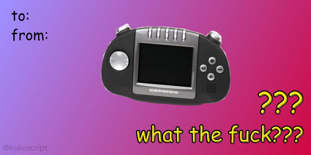 valentines day card, showing a gizmondo and the caption "??? what the fuck???"