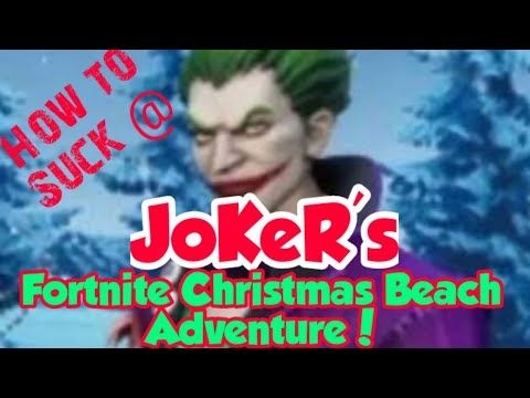 Joker's Fortnite Christmas Beach Adventure