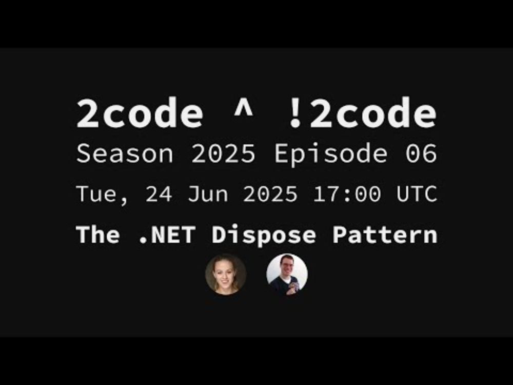 2code ^ !2code [S2025E06] The .NET Dispose Pattern