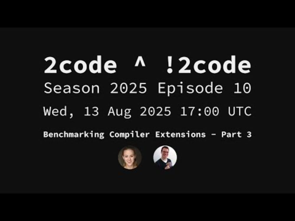 2code ^ !2code [S2025E10] Benchmarking Compiler Extensions - Part 3