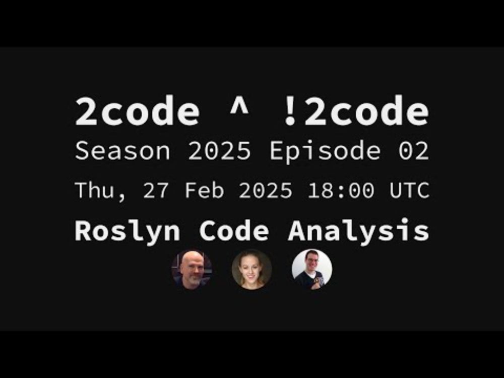 2code ^ !2code [S2025E02] Roslyn Code Analysis