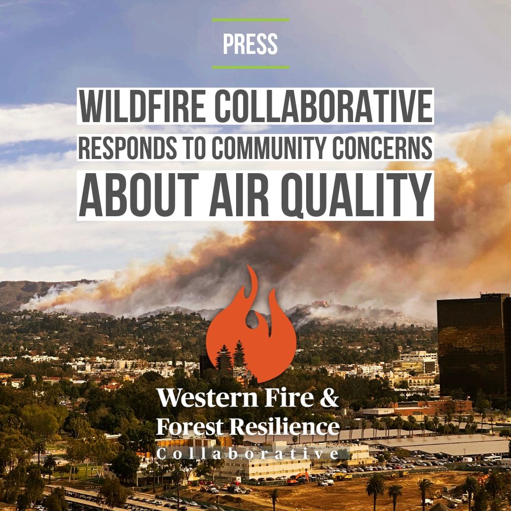 Wildfire collaborative responds to community concerns about air quality. 