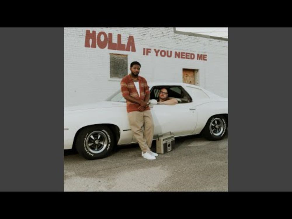 Holla If You Need Me