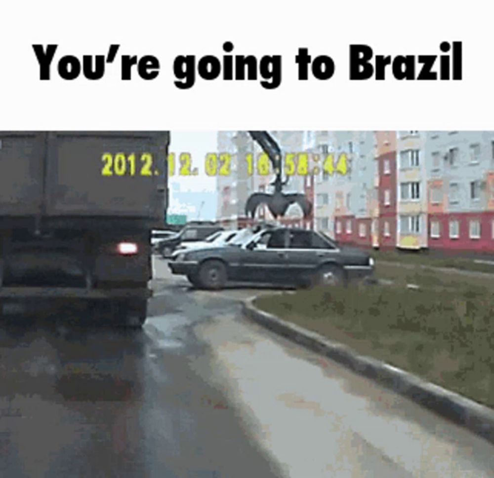 a picture of a truck and a car with the words " you 're going to brazil " at the top