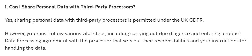 Text explaining UK GDPR's requirement that sharing of data with a 3rd party processor requires that processor to agree to follow GDPR requirements.