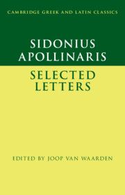 Cover of the new Green & Yellow volume Sidonius Apollinaris, Selected Letters, edited by Joop van Waarden.