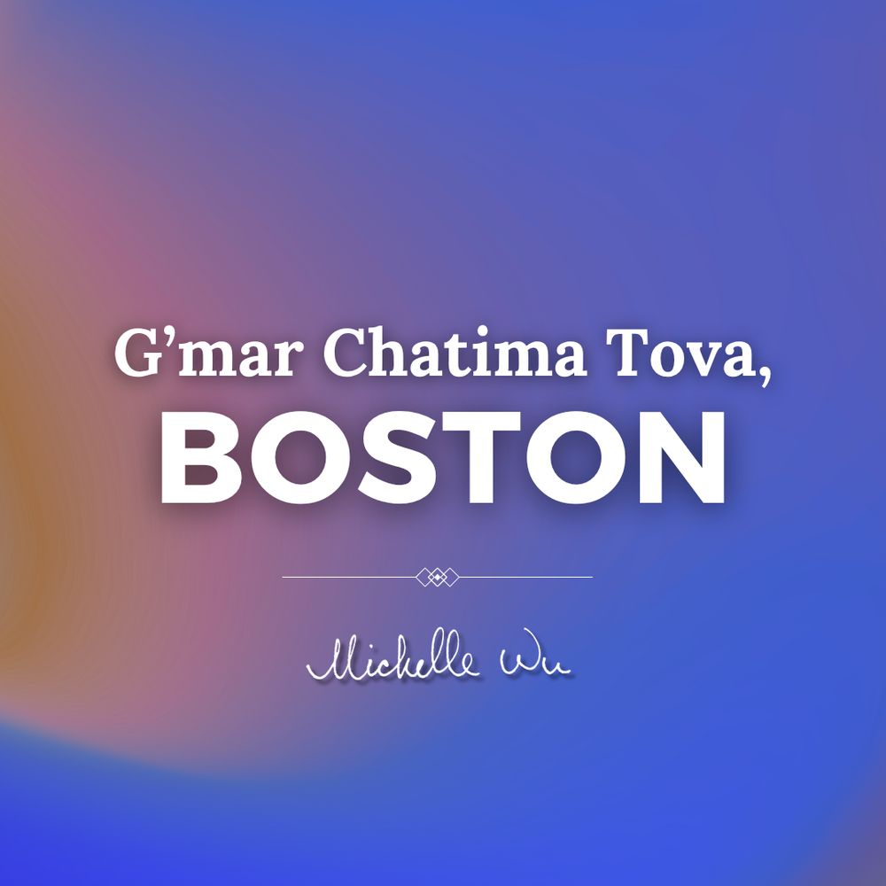 Text reads 'G'mar Chatima Tova, Boston' above Mayor Wu's signature on a blue backdrop.