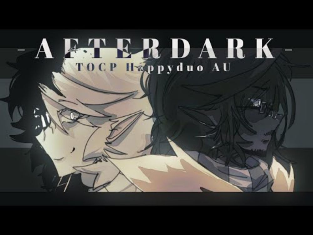 TW | AFTERDARK | Short looped animation meme | TOCP Happyduo AU series