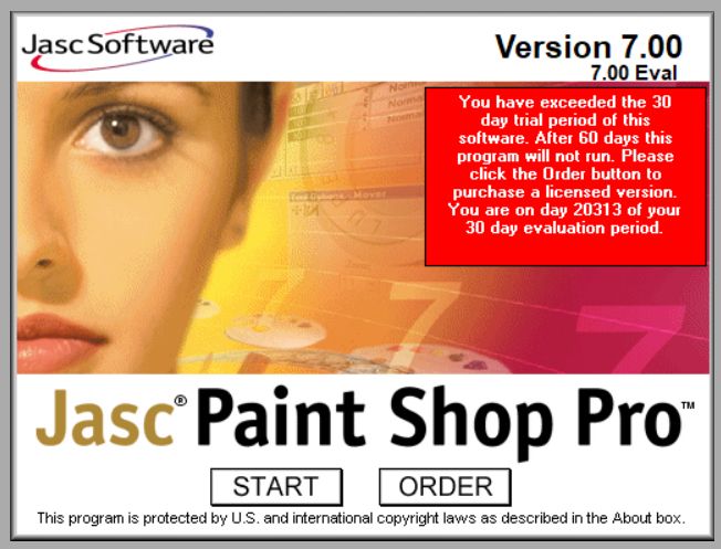 A splash screen of Paint Shop Pro 7 from Jasc Software dating back to the year 2000, showing a red warning box that reads "You have exceeded the 30 day trial period of this software. After 60 days this program will not run. Please click the Order button to purchase a licensed version. You are on day 20313 of your 30 day evaluation period."