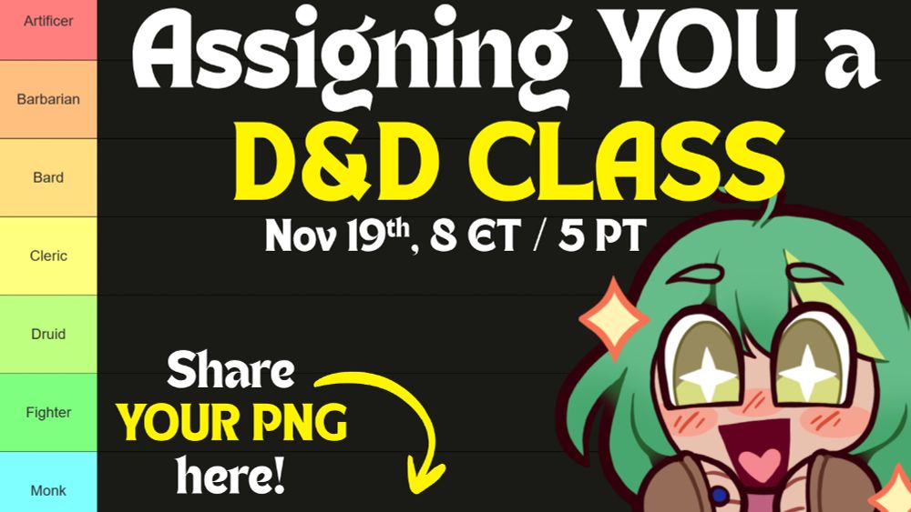 LYRE looks excited at a tier list of D&D classes. The text reads: 'Assigning YOU a D&D class. November 19th, 8PM ET and 5PM PT. Share your PNG here!'