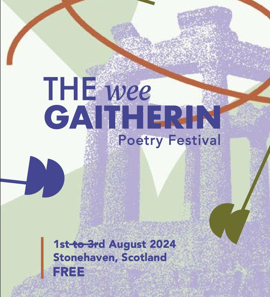Poster for The Wee Gaitherin Poetry Festival in Stonehaven, 1-3 August 2024. It is hues of green and purple.