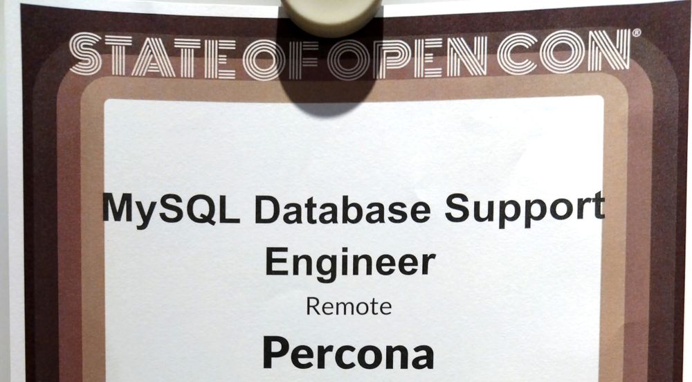 STATE OF OPEN CON | MySQL Database Support Engineer| Remote | Percona