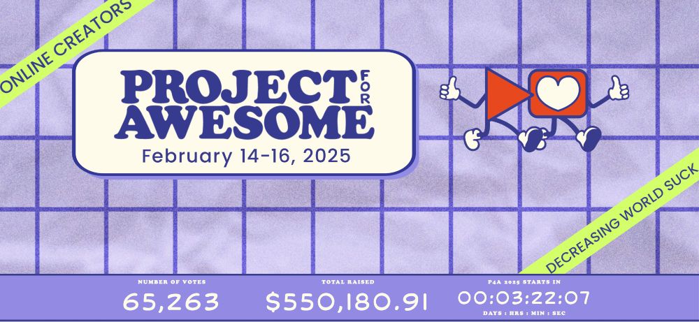 image showing the projectforawesome.com header; this year we've already raised over $500,000 and the p4a technically hasn't begun yet.