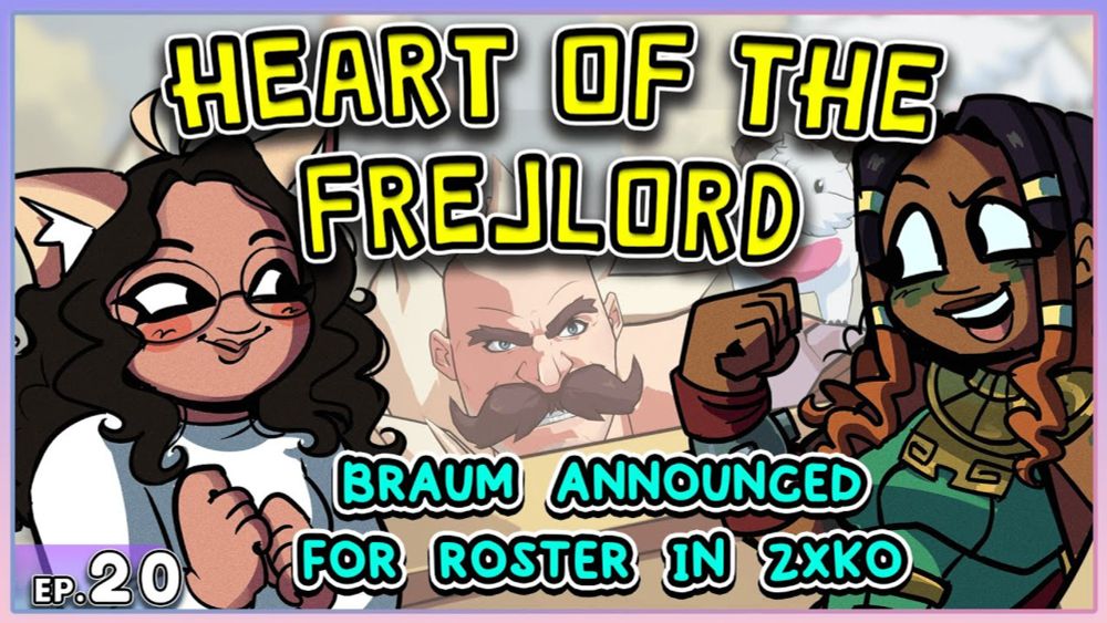 FGC Cast - S02E09 | The Heart of the Frejlord - Guilty Gear Anime & 2XKO Adds Braum