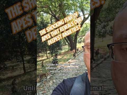 The Primal Fear of Apes Explained