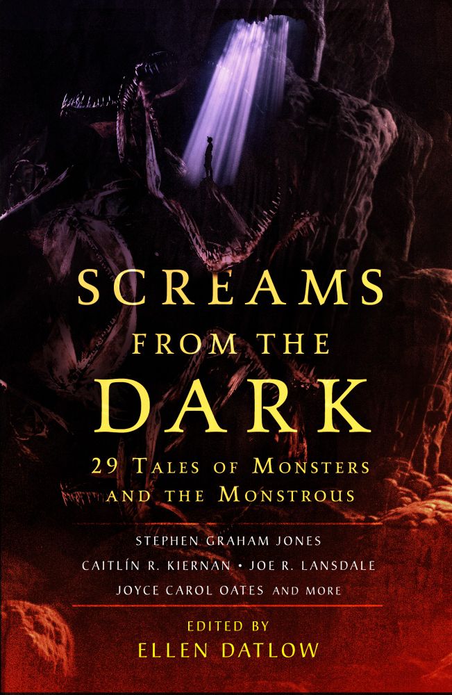 Screams From the Dark: 29 Tales of Monsters and the Monstrous